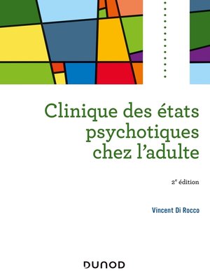 cover image of Clinique des états psychotiques chez l'adulte--2e éd.